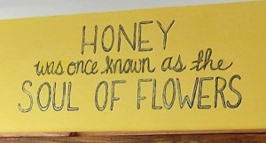 Prominent saying on display at Savannah Bee Company.